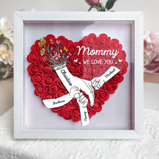 We Love You Mommy Hand Holding - Personalized Flower Shadow Box Popular Now